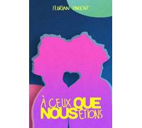 À ceux que nous étions - Florian Parent - Parent Florian - broché - Roman adolescent