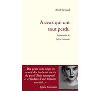 A ceux qui ont tout perdu - Avril Bénard - Des Instants Editions - broché - Roman
