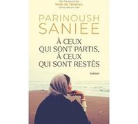 À ceux qui sont partis, à ceux qui sont restés – Éditions Robert Laffont