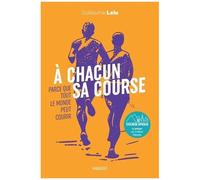 Guillaume Lalu – A chacun sa course – Broché – Marabout