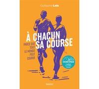 Guillaume Lalu – A chacun sa course – Broché – Marabout