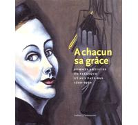 A Chacun Sa Grâce - Femmes Artistes En Belgique Et Au Pays-Bas 1500-1950