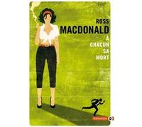 À chacun sa mort Ross Macdonald (Auteur)
