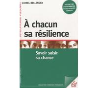 À chacun sa résilience