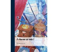 À chacun sa voie ! - Michalina Muchai - Publibook - broché - Récit