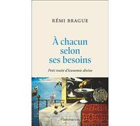A Chacun Selon Ses Besoins - Petit Traité D?Économie Divine