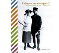 A chacun ses étrangers Collectif (Auteur)