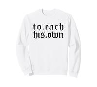 À chacun Ses goûts (Discours) Sweatshirt