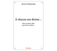 À chacun son dicton… Mois, semaines, fêtes, jours de la semaine…