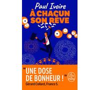 À chacun son rêve - Paul Ivoire - Lgf - Poche - Roman