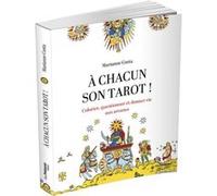 A chacun son tarot ! - Colorier, questionner et donner vie aux arcanes Marianne Costa (Auteur)
