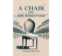 A Chair On The Boulevard