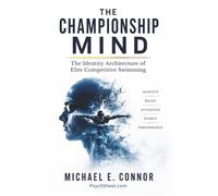 A Championship Mind: The Identity Architecture of Elite Competitive Swimming