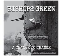 Bishops Green – A Chance to Change – Import