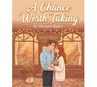 A Chance Worth Taking - Morgan Ryder - Morgan Ryder - ebook (ePub) - Livre