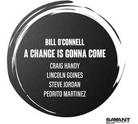 Bill O'Connell – A Change Is Gonna Gone – CD – Zyx Music