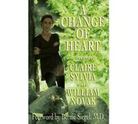 A Change of Heart Claire Sylvia, William Novak (Auteur)