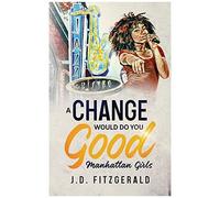 A Change Would Do You Good