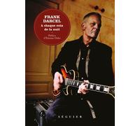À chaque coin de la nuit - Frank Darcel - Seguier - broché - Témoignage
