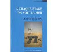 A Chaque Étage On Voit La Mer - Petite Mythologie À Dire Tout Fort Pour Comédiens Et Marionnettes