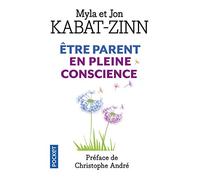 A chaque jour ses prodiges : être parent en pleine conscience