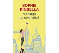 A charge de revanche ! - Sophie Kinsella - Pocket - Poche - Roman
