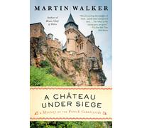 A Chateau Under Siege