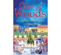 A Chesapeake Shores Christmas Sherryl Woods Sherryl Woods (Auteur)