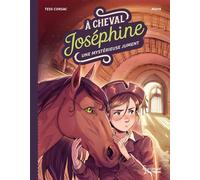 A cheval, Joséphine ! Tome 3 Une mystérieuse jument - Tess Corsac - Larousse - broché - Roman cadet
