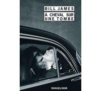 A cheval sur une tombe