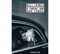 A cheval sur une tombe - Bill James - Rivages - Poche - Roman