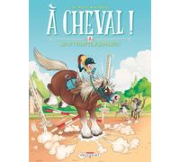 Laurent Dufreney – À cheval ! Tome 2 : Qui s'y frotte s'hippique ! – Cartonné – Delcourt