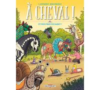 À Cheval ! T04 - Et vous trouvez sabot ?