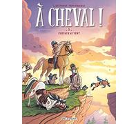 À cheval ! – Tome 5 : Chevaux au vent – Delcourt
