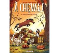 Laurent Dufreney – À cheval ! Tome 10 – Le foin justifie les moyens – Cartonné