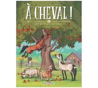 A Cheval ! - Tome 1 - Hip Hippique, Hourra !
