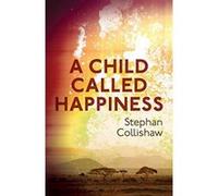 A Child Called Happiness - [Version Originale] Inconnu (Auteur)