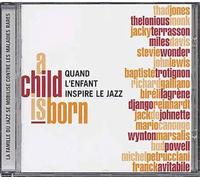 A Child Is Born - Au Profit De La Lutte Contre Les Maladies Rares