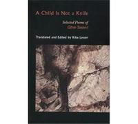 A Child Is Not a Knife, Lockert Library of Poetry in Translation Goran Sonnevi, Rika Lesser (Auteur)