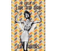 A Child Of Love And War