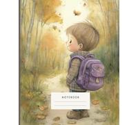 A Child’s Autumn Wonder Notebook: is a delightful notebook featuring a young adventurer with his trusty purple backpack amidst a golden autumn forest.