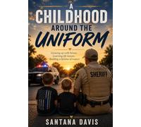 A Childhood Around The Uniform