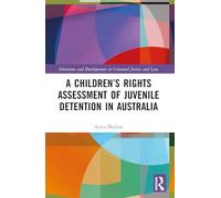 A Children’s Rights Assessment of Juvenile Detention in Australia