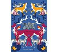A Children's Literary Christmas: An Anthology