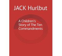 A Children's Story of The Ten Commandments