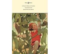 A Child's Book Of Stories - Illustrated By Jessie Willcox Smith