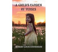 A Child's Garden Of Verses