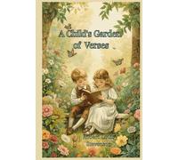 A Child's Garden of Verses: illustrated
