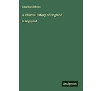 A Child's History of England: in large print