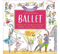 A Childs Introduction to Ballet Revised and Updated by Laura Lee Laura Lee (Auteur)